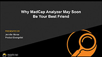 Why MadCap Analyzer May Soon Be Your Best Friend