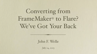 Converting From FrameMaker® to Flare? We've Got Your Back.