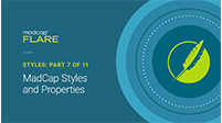Styles: Part 7 of 11 MadCap Styles Properties